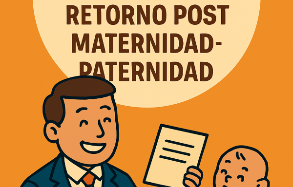 Retorno post maternidad-paternidad